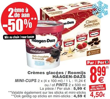 Promoties Crèmes glacées - roomijs häagen-dazs mini-cups ou - of pints - Haagen-Dazs - Geldig van 25/09/2018 tot 01/10/2018 bij Cora