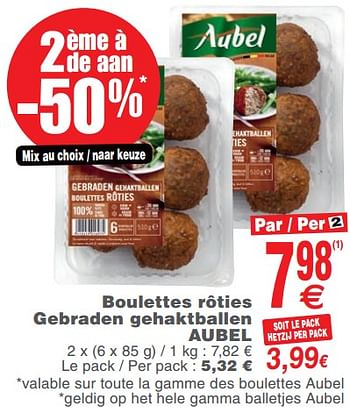 Promoties Boulettes rôties gebraden gehaktballen aubel - Aubel - Geldig van 25/09/2018 tot 01/10/2018 bij Cora