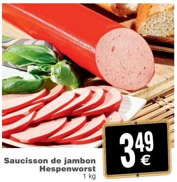 Promotions Saucisson de jambon hespenworst - Produit maison - Cora - Valide de 25/09/2018 à 01/10/2018 chez Cora