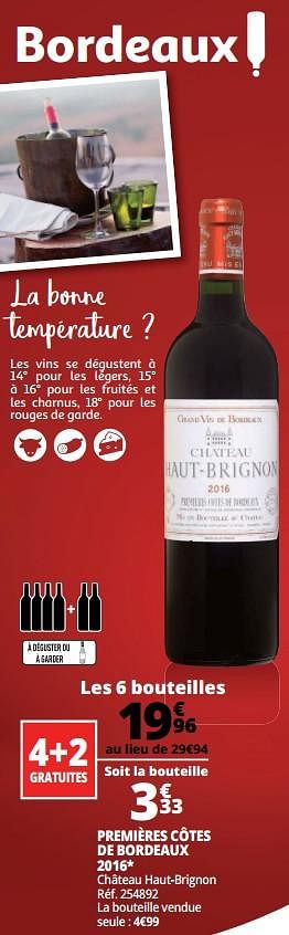 Promotions Premières côtes de bordeaux 2016 château haut-brignon - Vins rouges - Valide de 25/09/2018 à 07/10/2018 chez Auchan Ronq