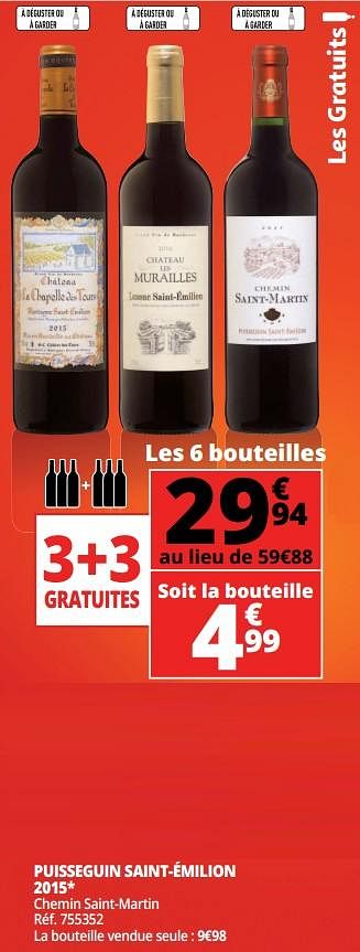 Promotions Puisseguin saint-émilion 2015 chemin saint-martin - Vins rouges - Valide de 25/09/2018 à 07/10/2018 chez Auchan Ronq