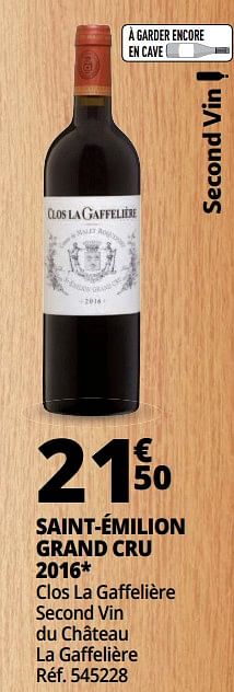 Promotions Saint-émilion grand cru 2016 clos la gaff elière second vin du château la gaff elière - Vins rouges - Valide de 25/09/2018 à 07/10/2018 chez Auchan Ronq
