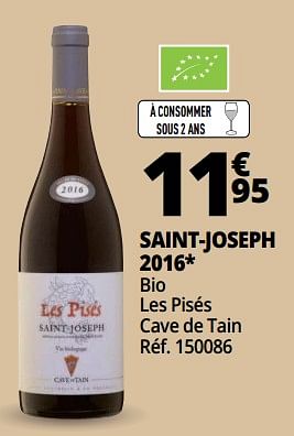 Promotions Saint-joseph 2016 bio les pisés cave de tain - Vins rouges - Valide de 25/09/2018 à 07/10/2018 chez Auchan Ronq