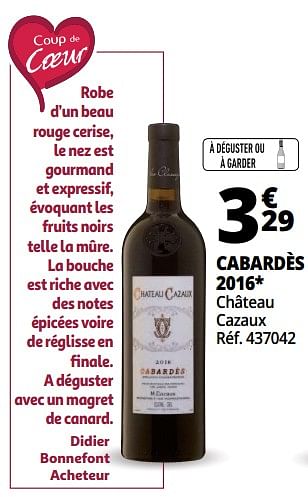 Promotions Cabardès 2016 château cazaux - Vins rouges - Valide de 25/09/2018 à 07/10/2018 chez Auchan Ronq