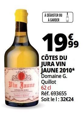 Promotions Côtes du jura vin jaune 2010 domaine g. quillot - Vins blancs - Valide de 25/09/2018 à 07/10/2018 chez Auchan Ronq