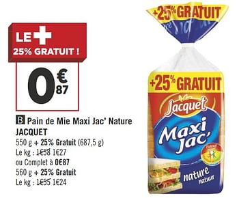 Promoties Pain de mie maxi jac` nature jacquet - Jacquet - Geldig van 25/09/2018 tot 07/10/2018 bij Géant Casino