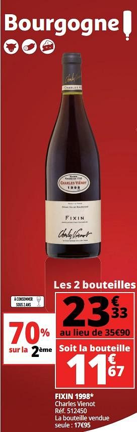 Promotions Fixin 1998 charles vienot - Vins rouges - Valide de 25/09/2018 à 07/10/2018 chez Auchan Ronq