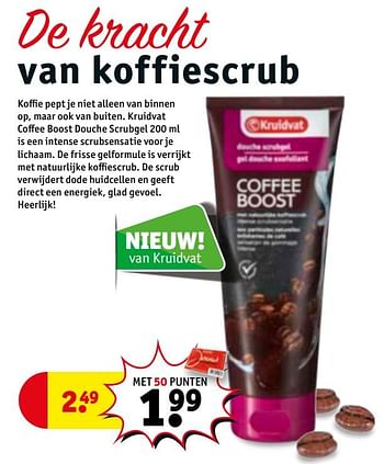 Promoties De kracht van koffiescrub - Huismerk - Kruidvat - Geldig van 25/09/2018 tot 07/10/2018 bij Kruidvat