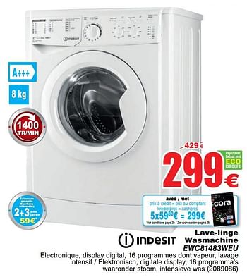 Promotions Indesit lave-linge wasmachine ewc81483weu - Indesit - Valide de 25/09/2018 à 08/10/2018 chez Cora
