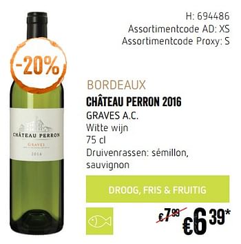 Promotions Bordeaux château perron 2016 graves a.c. witte wijn - Vins blancs - Valide de 20/09/2018 à 17/10/2018 chez Delhaize