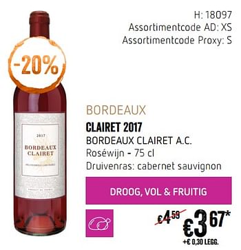 Promotions Bordeaux clairet 2017 bordeaux clairet a.c. roséwijn - Vins rosé - Valide de 20/09/2018 à 17/10/2018 chez Delhaize