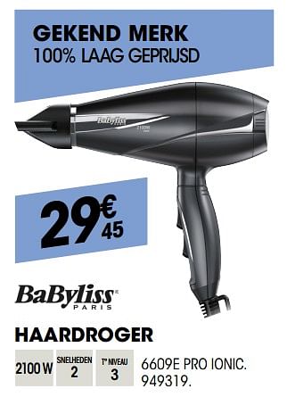 Promoties Babyliss haardroger 6609e pro ionic - Babyliss - Geldig van 27/09/2018 tot 17/10/2018 bij Electro Depot