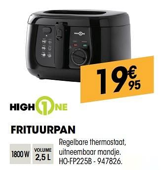 Promoties Frituurpan frituurpan ho-fp225b - HighOne - Geldig van 27/09/2018 tot 17/10/2018 bij Electro Depot