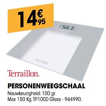 Promoties Terraillon personenweegschaal tp1000 glass - Terraillon - Geldig van 27/09/2018 tot 17/10/2018 bij Electro Depot