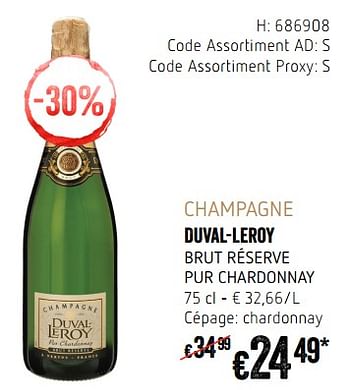 Promotions Champagne duval-leroy brut réserve pur chardonnay - Champagne - Valide de 20/09/2018 à 17/10/2018 chez Delhaize