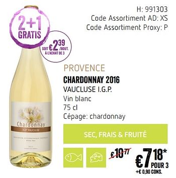 Promotions Provence chardonnay 2016 vaucluse i.g.p. vin blanc - Vins blancs - Valide de 20/09/2018 à 17/10/2018 chez Delhaize