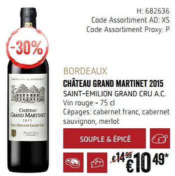 Promotions Bordeaux château grand martinet 2015 saint-emilion grand cru a.c. vin rouge - Vins rouges - Valide de 20/09/2018 à 17/10/2018 chez Delhaize