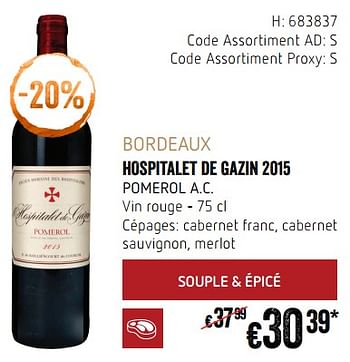 Promotions Bordeaux hospitalet de gazin 2015 pomerol a.c. vin rouge - Vins rouges - Valide de 20/09/2018 à 17/10/2018 chez Delhaize