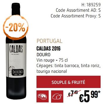Promoties Portugal caldas 2016 douro vin rouge - Rode wijnen - Geldig van 20/09/2018 tot 17/10/2018 bij Delhaize