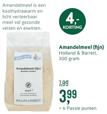 Promoties Amandelmeel fijn - Huismerk - Holland & Barrett - Geldig van 24/09/2018 tot 21/10/2018 bij Holland & Barret