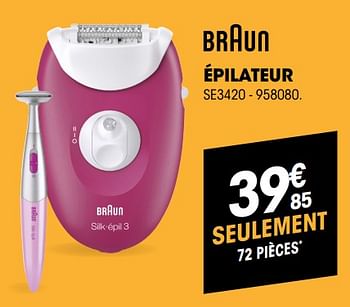Promotions Braun épilateur se3420 - Braun - Valide de 27/09/2018 à 17/10/2018 chez Electro Depot