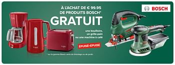 Promoties À l`achat de € 99.95 de produits bosch - Bosch - Geldig van 28/09/2018 tot 21/10/2018 bij Euro Shop