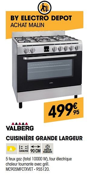Promoties Valberg cuisinière grande largeur mc905mfctxvet - Valberg - Geldig van 27/09/2018 tot 17/10/2018 bij Electro Depot