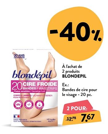 Promoties Blondepil bandes de cire pour le visage - Blondepil - Geldig van 26/09/2018 tot 23/10/2018 bij DI