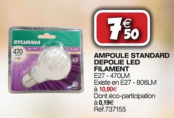 Promotions Ampoule standard depolie led filament - Sylvania - Valide de 26/09/2018 à 14/10/2018 chez Bricolex