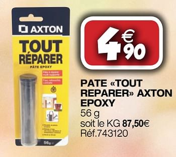 Promotions Pate tout reparer axton epoxy - Axton - Valide de 26/09/2018 à 14/10/2018 chez Bricolex