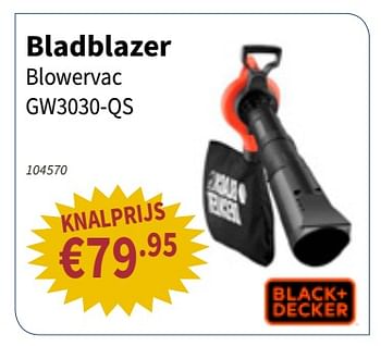 Promoties Black + decker bladblazer blowervac gw3030-qs - Black & Decker - Geldig van 27/09/2018 tot 10/10/2018 bij Cevo Market