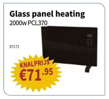 Promoties Glass panel heating 2000w pcl370 - Huismerk - Cevo - Geldig van 27/09/2018 tot 10/10/2018 bij Cevo Market