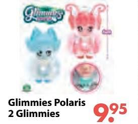 Promoties Glimmies polaris 2 glimmies - Glimmies - Geldig van 08/10/2018 tot 06/12/2018 bij Multi Bazar