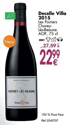 Promoties Decelle villa 2015 les poiriers choreylès-beaune - Rode wijnen - Geldig van 02/10/2018 tot 29/10/2018 bij Cora