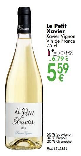 Promoties Le petit xavier xavier vignon vin de france - Witte wijnen - Geldig van 02/10/2018 tot 29/10/2018 bij Cora