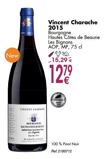 Promoties Vincent charache 2015 bourgogne hautes côtes de beaune les bignons - Rode wijnen - Geldig van 02/10/2018 tot 29/10/2018 bij Cora