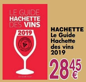 Promoties Hachette le guide hachette des vins 2019 - Hachette - Geldig van 02/10/2018 tot 29/10/2018 bij Cora