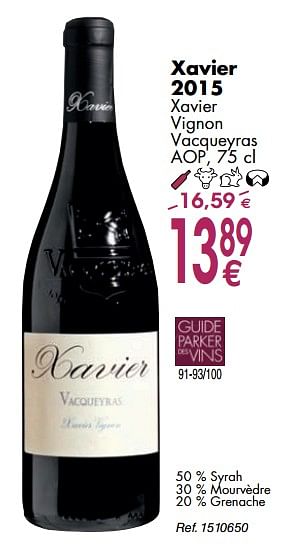 Promoties Xavier 2015 xavier vignon vacqueyras - Rode wijnen - Geldig van 02/10/2018 tot 29/10/2018 bij Cora