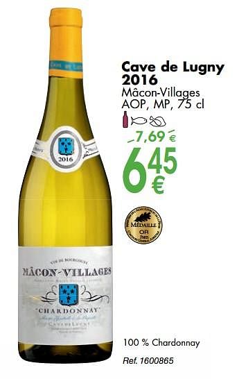 Promoties Cave de lugny 2016 mâcon-villages - Witte wijnen - Geldig van 02/10/2018 tot 29/10/2018 bij Cora