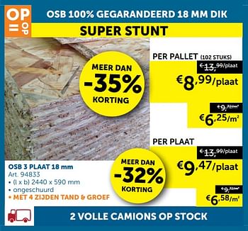 Promotions Osb plaat super stunt per pallet - Produit maison - Zelfbouwmarkt - Valide de 09/10/2018 à 05/11/2018 chez Zelfbouwmarkt