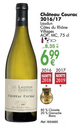 Promotions Château courac 2016-17 laudun côtes du rhône villages - Vins blancs - Valide de 02/10/2018 à 29/10/2018 chez Cora