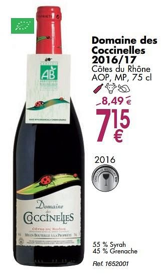 Promotions Domaine des coccinelles 2016-17 côtes du rhône - Vins rouges - Valide de 02/10/2018 à 29/10/2018 chez Cora