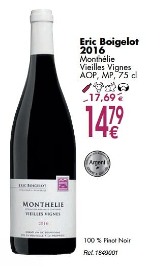 Promoties Eric boigelot 2016 monthélie vieilles vignes - Rode wijnen - Geldig van 02/10/2018 tot 29/10/2018 bij Cora
