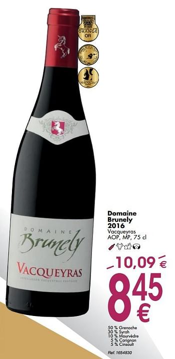 Promotions Domaine brunely 2016 vacqueyras - Vins rouges - Valide de 02/10/2018 à 29/10/2018 chez Cora