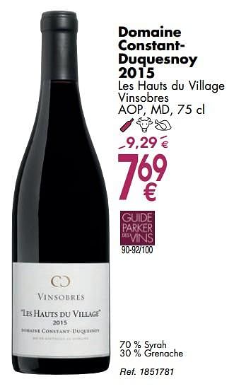 Promotions Domaine constantduquesnoy 2015 les hauts du village vinsobres - Vins rouges - Valide de 02/10/2018 à 29/10/2018 chez Cora
