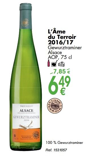 Promoties L`âme du terroir 2016-17 gewurztraminer alsace - Witte wijnen - Geldig van 02/10/2018 tot 29/10/2018 bij Cora