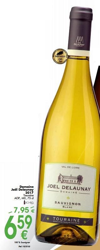Promotions Domaine joël delaunay 2017 touraine - Vins blancs - Valide de 02/10/2018 à 29/10/2018 chez Cora