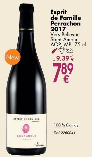Promotions Esprit de famille perrachon 2017 vers bellevue saint amour - Vins rouges - Valide de 02/10/2018 à 29/10/2018 chez Cora