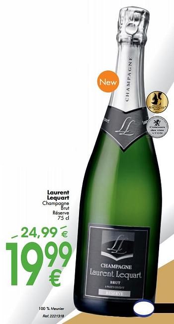 Promotions Laurent lequart champagne brut réserve - Champagne - Valide de 02/10/2018 à 29/10/2018 chez Cora