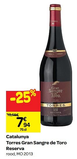 Promotions Catalunya torres gran sangre de toro reserva - Vins rouges - Valide de 26/09/2018 à 23/10/2018 chez Carrefour